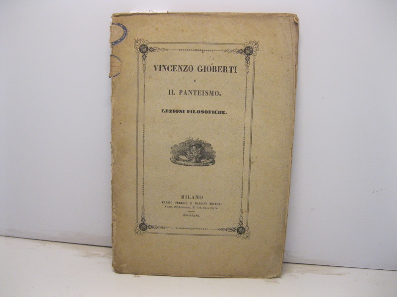 Vincenzo Gioberti e il panteismo. Lezioni filosofiche